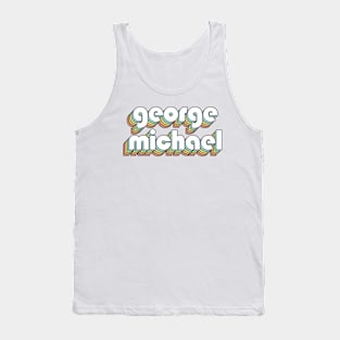 George Michael - Retro Rainbow Typography Faded Style Tank Top